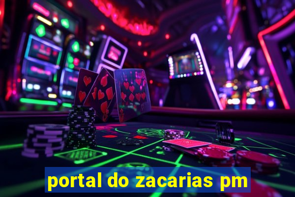 portal do zacarias pm